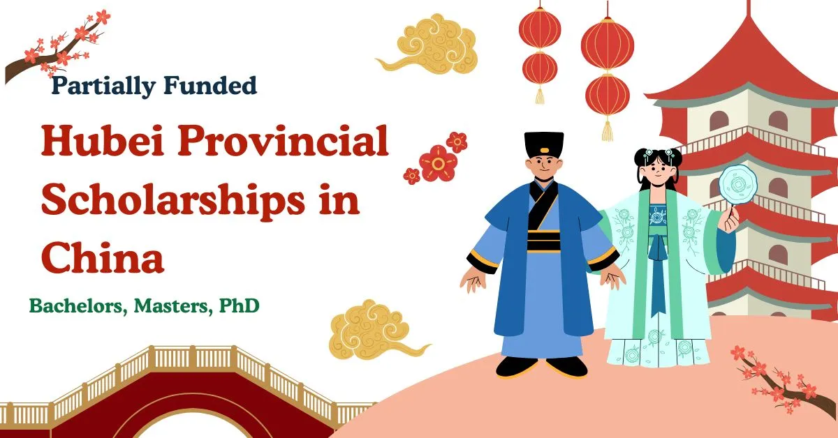 Hubei Provincial Scholarships 2026 in China (Partially Funded)
